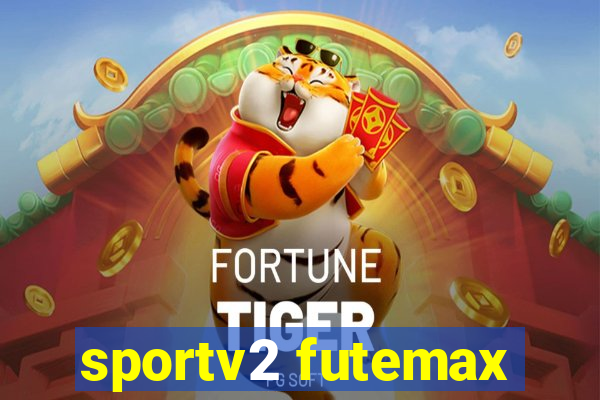 sportv2 futemax